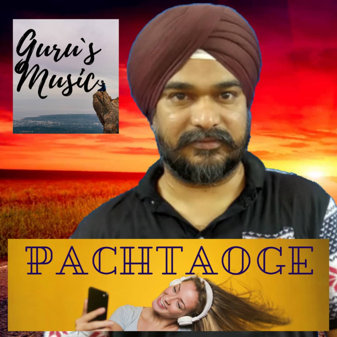 Free download Pachtaoge I Gurbachan Singh I Guru`s Music video and edit with RedcoolMedia movie maker MovieStudio video editor online and AudioStudio audio editor onlin